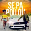 TroubleBoy – Se Pa Pou Ou