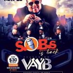 S.O.B.S IS BACK FEATURING VAYB