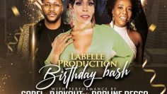 LABELLE PRODUCTION BIRTHDAY BASH
